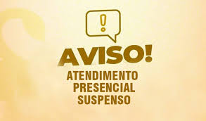 ATENDIMENTO AOS CIDADÃOS SUSPENSO